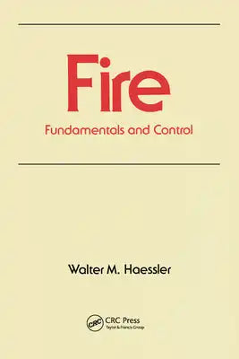 Fire: Fundamentals and Control