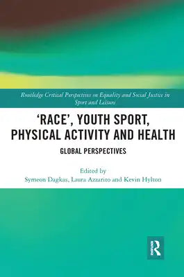 'Race', Youth Sport, Physical Activity and Health: Global Perspectives