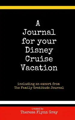 A Journal for your Disney Cruise Vacation: Finding joy in life's little things