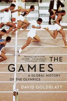 Games: A Global History of the Olympics