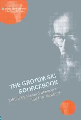 The Grotowski Sourcebook