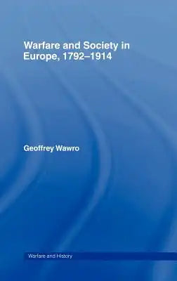 Warfare and Society in Europe, 1792- 1914