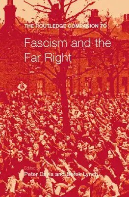 The Routledge Companion to Fascism and the Far Right