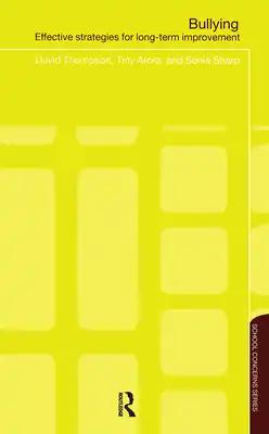 Bullying: Effective Strategies for Long-Term Change