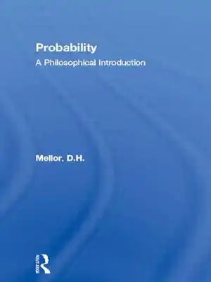 Probability: A Philosophical Introduction