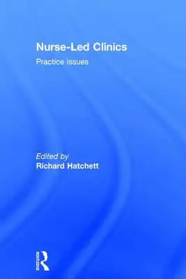 Nurse-Led Clinics: Practical Issues