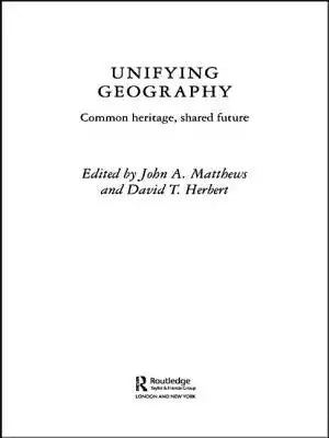Unifying Geography: Common Heritage, Shared Future