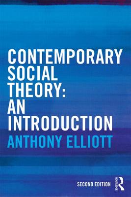Contemporary Social Theory: An introduction
