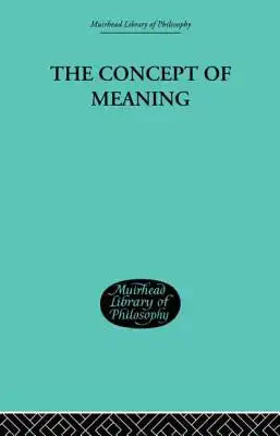 The Concept of Meaning