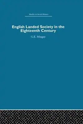 English Landed Society in the Eighteenth Century
