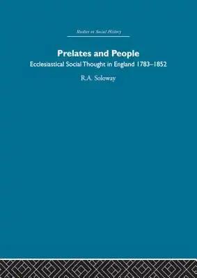 Prelates and People: Ecclesiastical Social Thought in England, 1783-1852