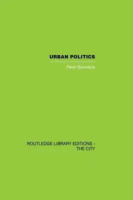 Urban Politics: A Sociological Interpretation