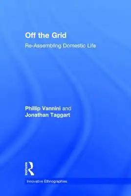 Off the Grid: Re-Assembling Domestic Life