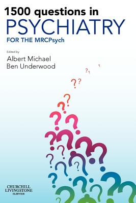 1500 Questions in Psychiatry: For the Mrcpsych