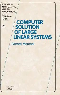 Computer Solution of Large Linear Systems: Volume 28