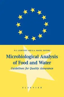 Microbiological Analysis of Food and Water: Guidelines for Quality Assurance