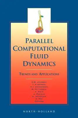 Parallel Computational Fluid Dynamics 2000: Trends and Applications
