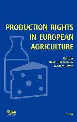Production Rights in European Agriculture