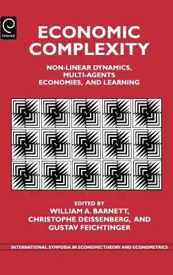 Economic Complexity: Non-Linear Dynamics, Multi-Agents Economies, and Learning