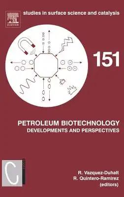 Petroleum Biotechnology: Developments and Perspectives Volume 151