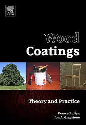 Wood Coatings: Theory and Practice