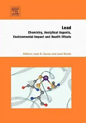 Lead: Chemistry, Analytical Aspects, Environmental Impact and Health Effects