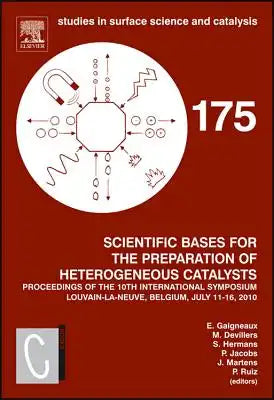 Scientific Bases for the Preparation of Heterogeneous Catalysts: Proceedings of the 10th International Symposium, Louvain-La-Neuve, Belgium, July 11-1