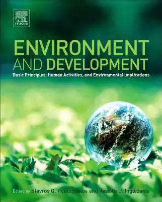 Environment and Development: Basic Principles, Human Activities, and Environmental Implications