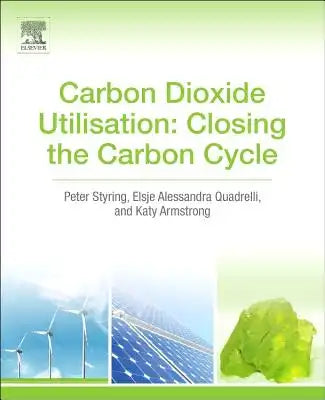 Carbon Dioxide Utilisation: Closing the Carbon Cycle