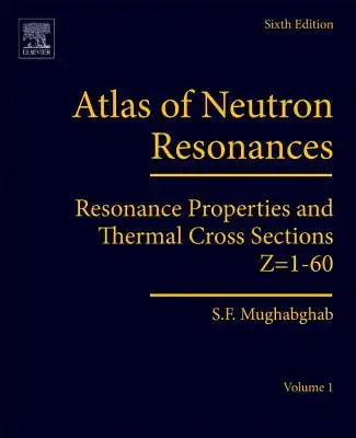 Atlas of Neutron Resonances: Volume 1: Resonance Properties and Thermal Cross Sections Z= 1-60