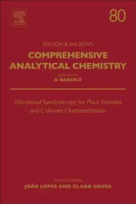 Vibrational Spectroscopy for Plant Varieties and Cultivars Characterization: Volume 80