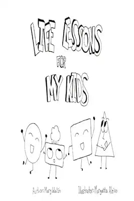 Life Lessons for My Kids