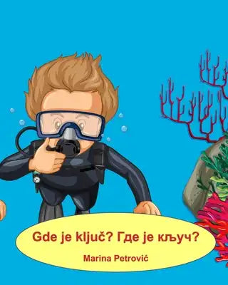 Gde je ključ? Где је кључ? - Učimo srpski sa Marinom: Where is the Key?- Learning the