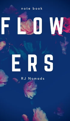 Flowers - Notebook