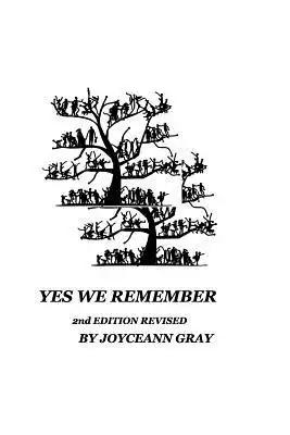 Yes We Remember 2nd Edition Revised: Our Ancestors