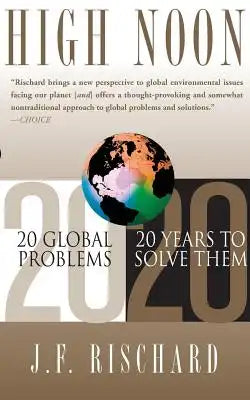 High Noon: 20 Global Problems, 20 Years to Solve Them