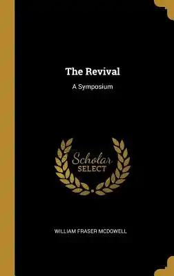 The Revival: A Symposium