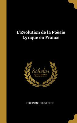 L'Evolution de la Poèsie Lyrique En France