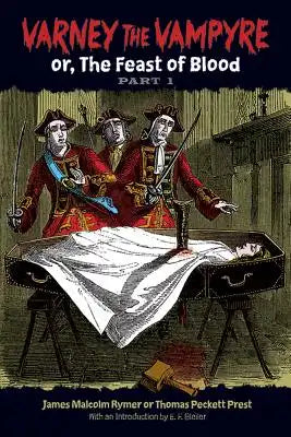 Varney the Vampyre, Volume 1: Or, the Feast of Blood, Part 1