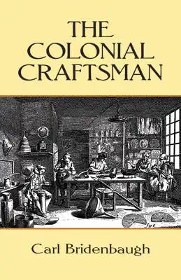 The Colonial Craftsman