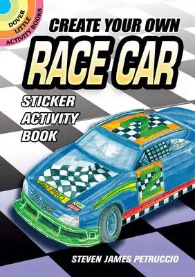 Create Your Own Race Car Sticker Activity Book [With Sticker(s)]