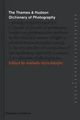 The Thames & Hudson Dictionary of Photography
