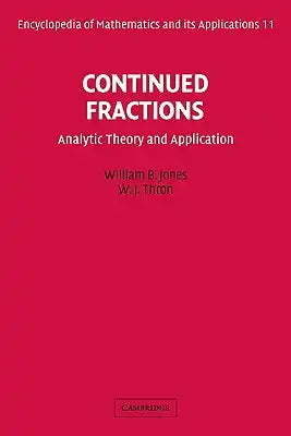 Continued Fractions: Analytic Theory and Applications