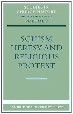 Schism, Heresy and Religious Protest