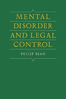 Mental Disorder and Legal Control