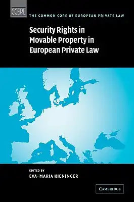 Security Rights in Movable Property in European Private Law