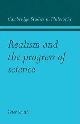 Realism and the Progress of Science