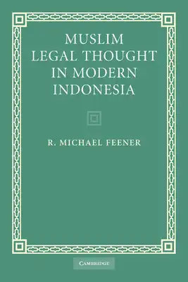 Muslim Legal Thought in Modern Indonesia