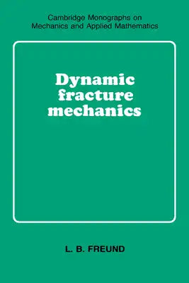 Dynamic Fracture Mechanics