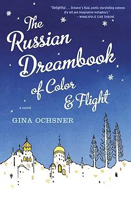 Russian Dreambook of Color and Flight